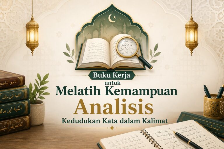 Buku Kerja untuk Melatih Kemampuan Analisis Kedudukan Kata dalam Kalimat